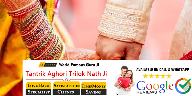 Inter caste Love Marriage Specialist Bengali Tantrik Baba Ji in india